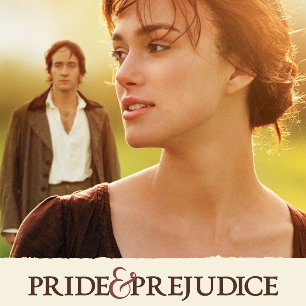 Pride & Prejudice - Joe Wright · 2005