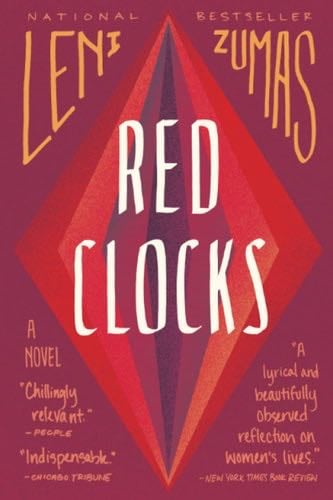 Red Clocks - Leni Zumas Β· 2018