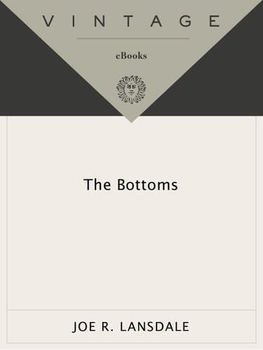 The Bottoms - Joe R. Lansdale Β· 2010
