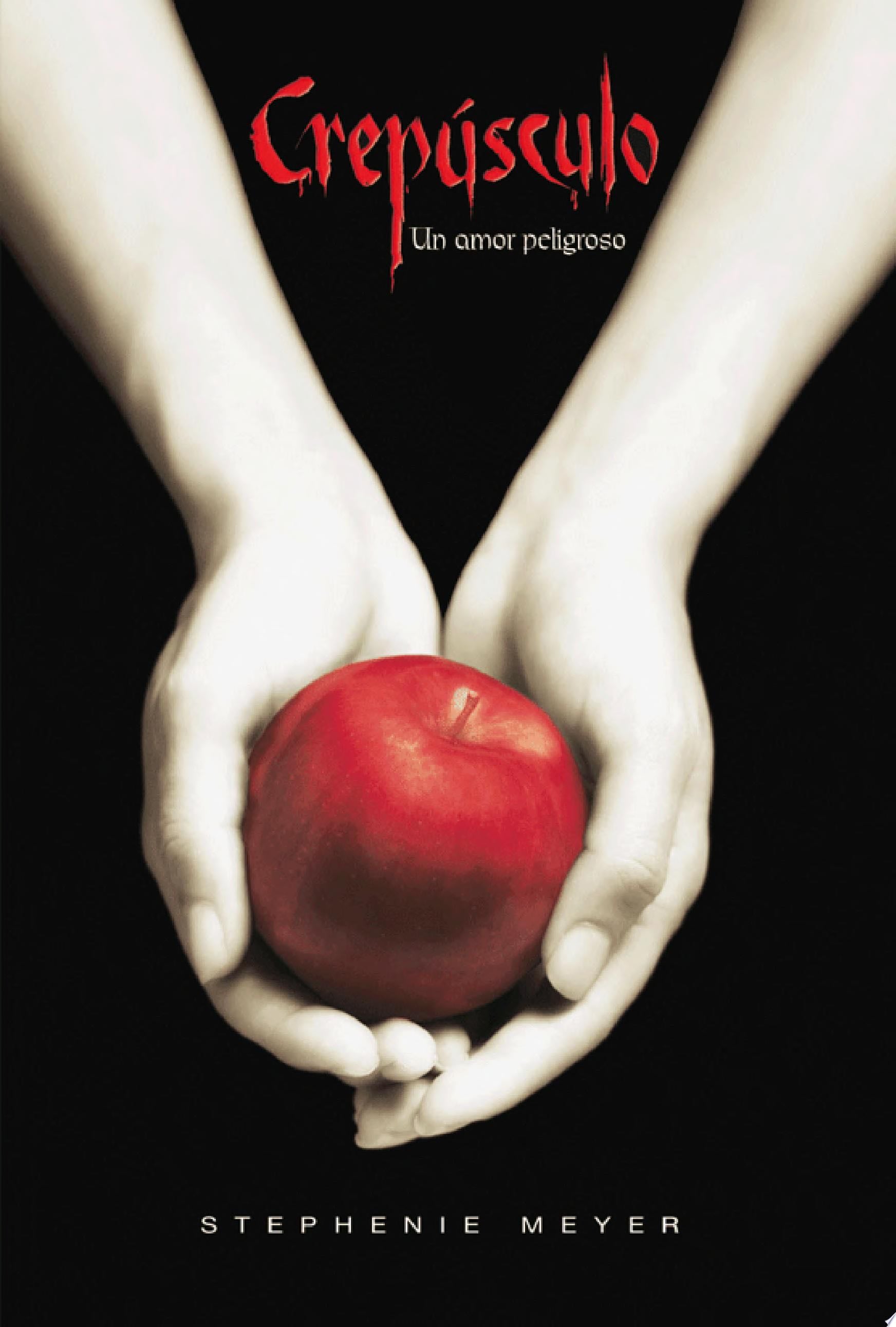 Crepúsculo (Saga Crepúsculo 1) - Stephenie Meyer · 2010