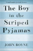 The Boy in the Striped Pyjamas - John Boyne · 2010