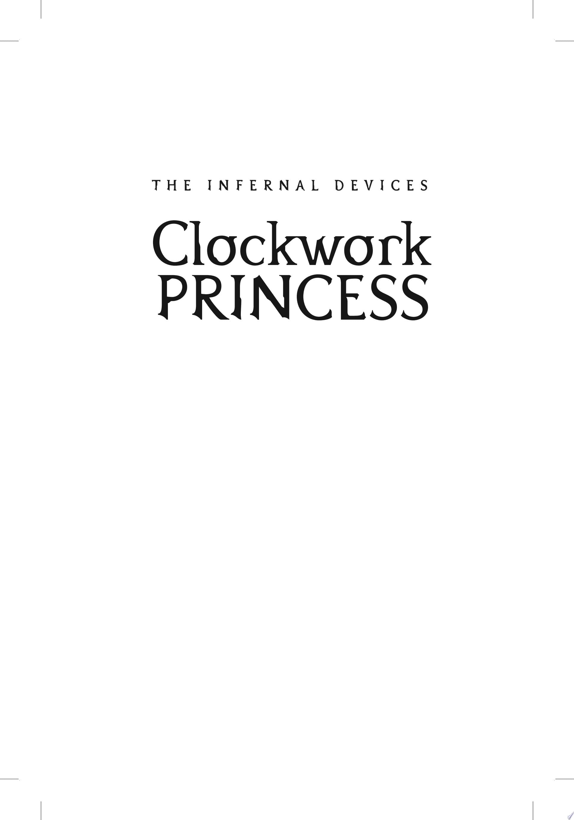 Clockwork Princess - Cassandra Clare