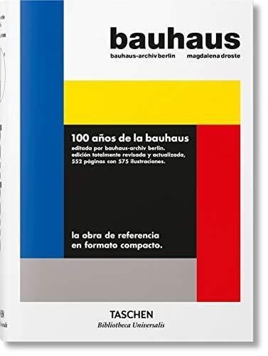 Bauhaus: 1919 - 1933 - Bauhaus-archiv Berlin, Magdalena Droste · 2019