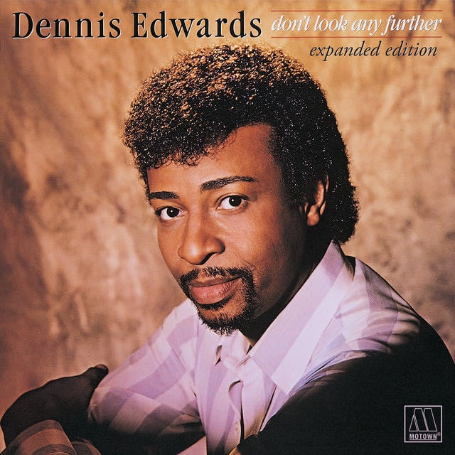 Don't Look Any Further - Song 路 Dennis Edwards, Siedah Garrett