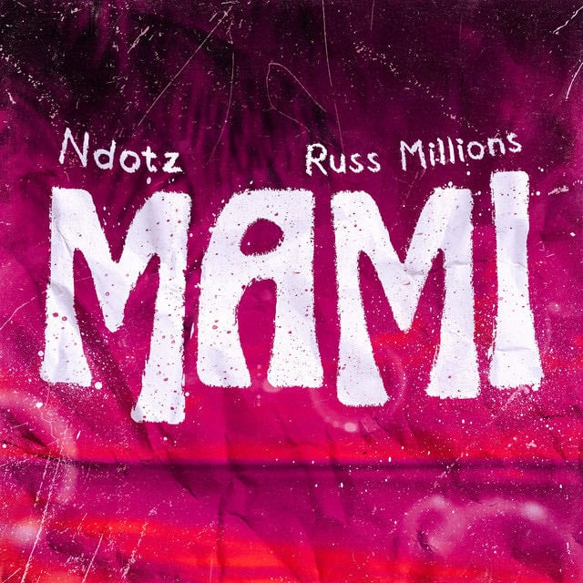 MAMI - Song · Ndotz, Russ Millions