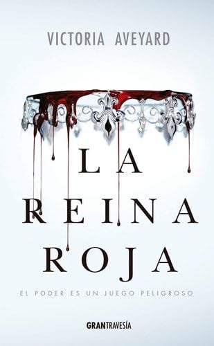 La reina roja - Victoria Aveyard · 2015