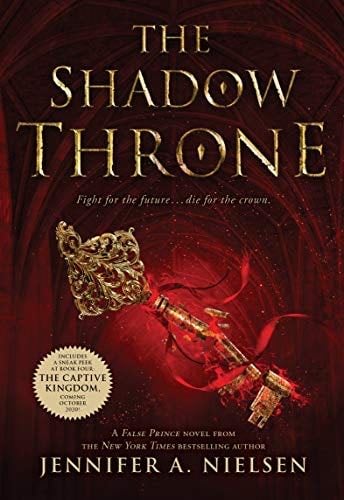 The Shadow Throne (The Ascendance Series, Book 3): Book 3 of the Ascendance Trilogy - Jennifer A. Nielsen · 2014
