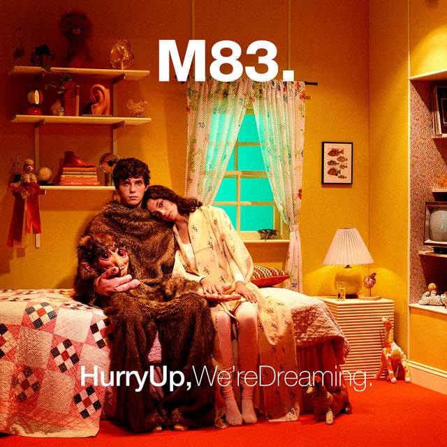 Hurry Up, We're Dreaming - Album · M83