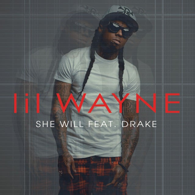 She Will - Album · Lil Wayne, Drake