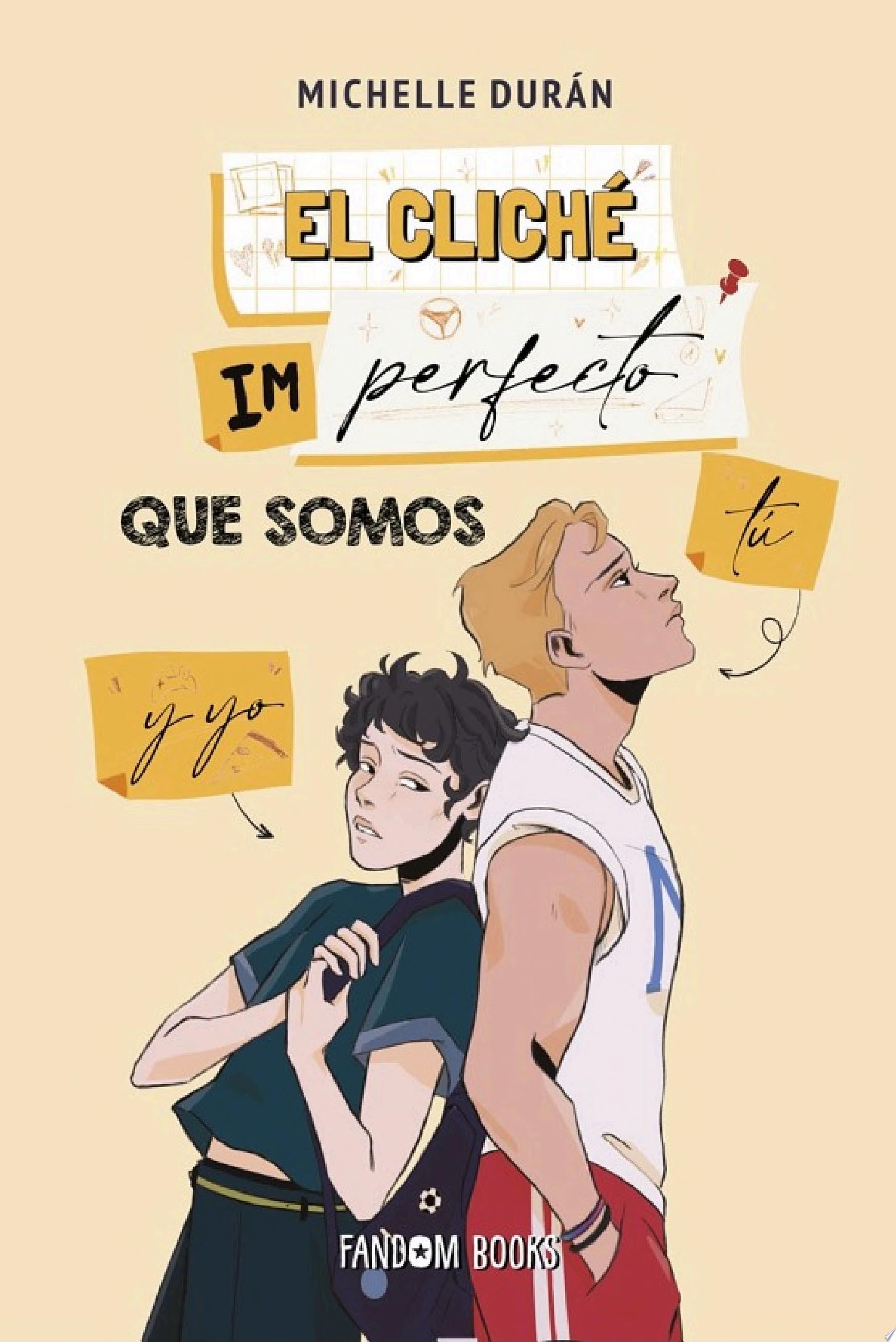 El cliché imperfecto que somos tú y yo - Michelle Durán · 2024