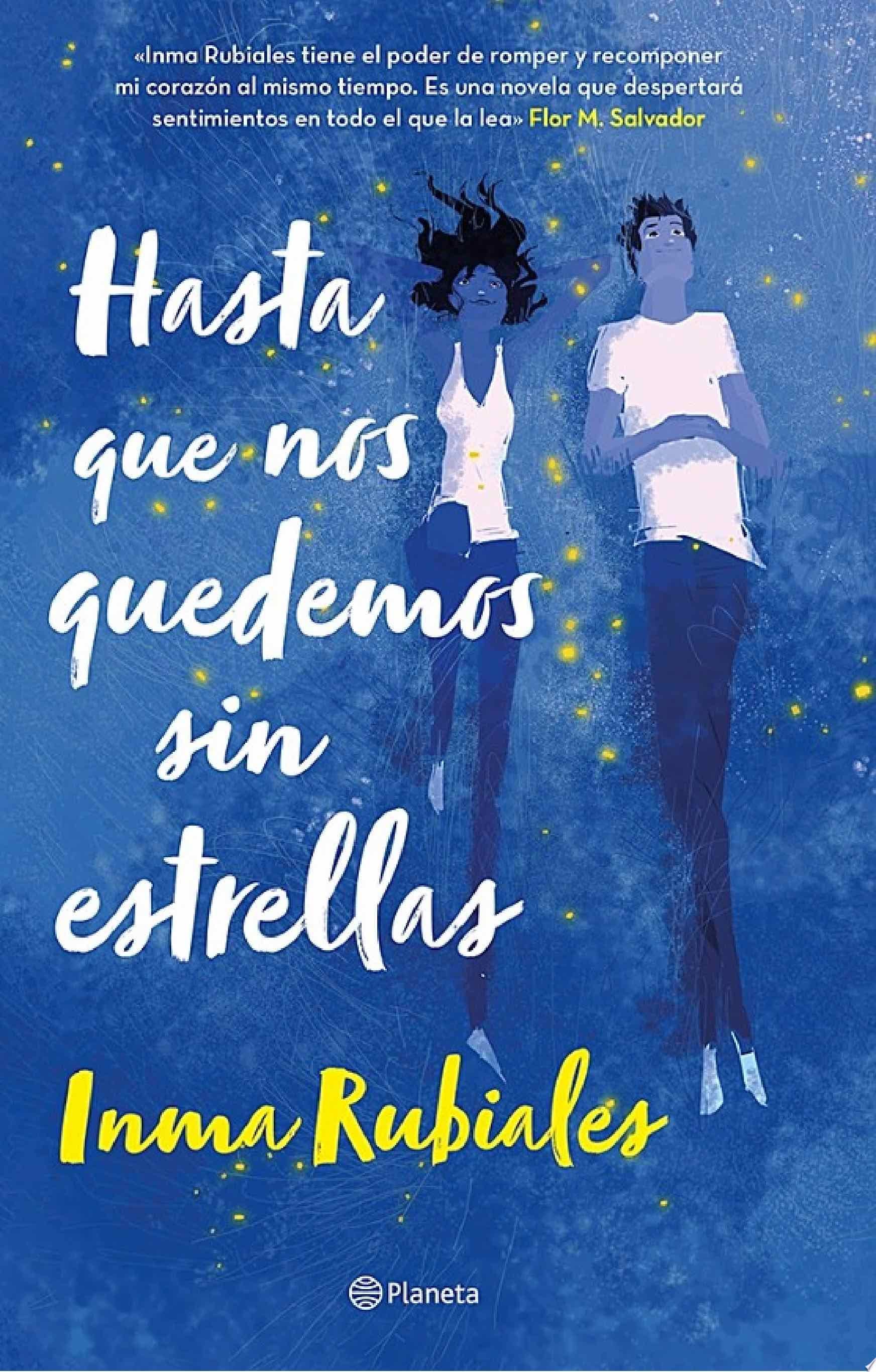 Hasta que nos quedemos sin estrellas - Inma Rubiales · 2022