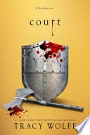 Court (Crave Book 4) - Tracy Wolff · 2022