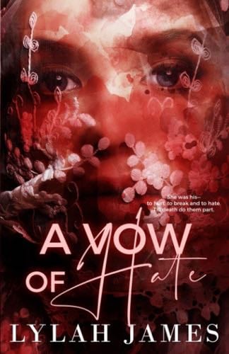 A VOW OF HATE - Lylah James · 2021