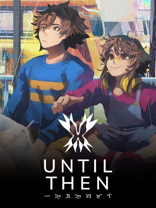 Until Then - Linux · Mac · Nintendo Switch · PC (Microsoft Windows) · PlayStation 5
