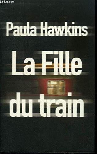La fille du train - Paula Hawkins · 2015