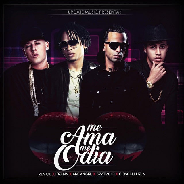 Me Ama Me Odia - Song · Revol, Ozuna, Cosculluela, Arcángel, Brytiago