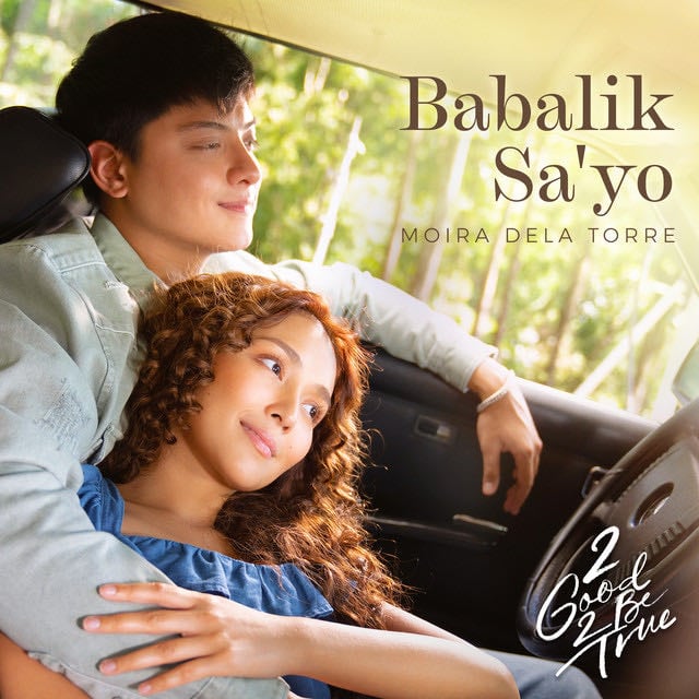 Babalik Sa'yo (from "2 Good 2 Be True") - Song · Moira Dela Torre
