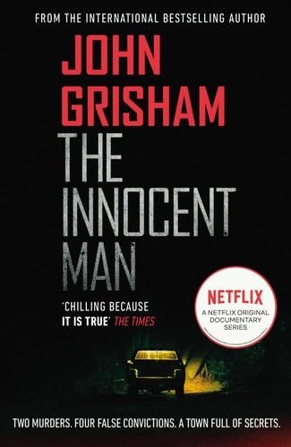The Innocent Man - John Grisham · 2018