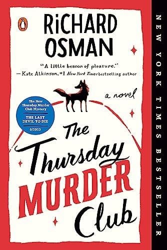 The Thursday Murder Club: A Novel (A Thursday Murder Club Mystery) - Richard Osman · 2021
