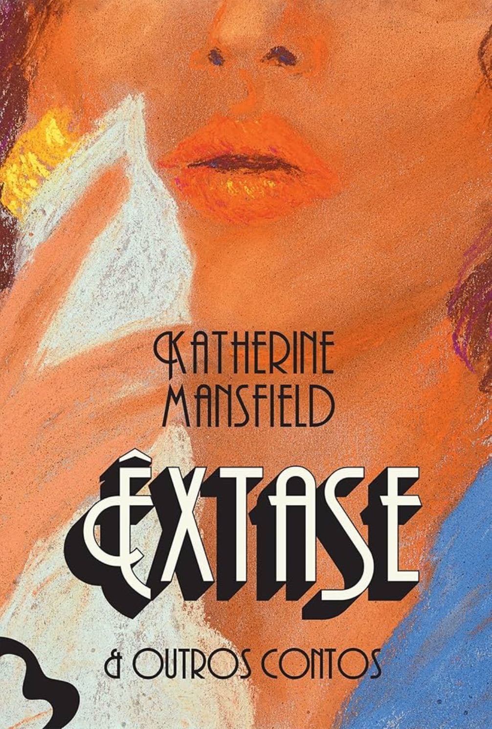 Êxtase e Outros Contos - Katherine Mansfield · 1918 - 1930