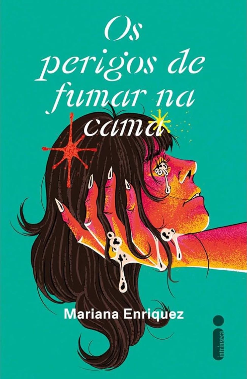 Os Perigos de Fumar na Cama - Mariana Enríquez • 2023