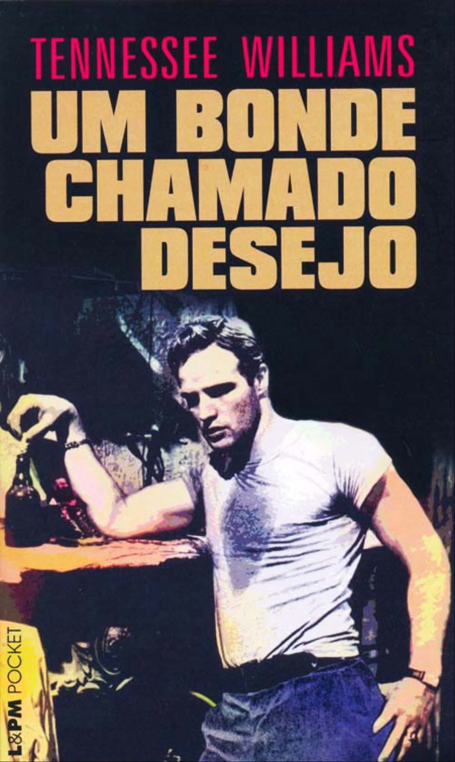 Um Bonde Chamado Desejo - Tennessee Williams • 1947
