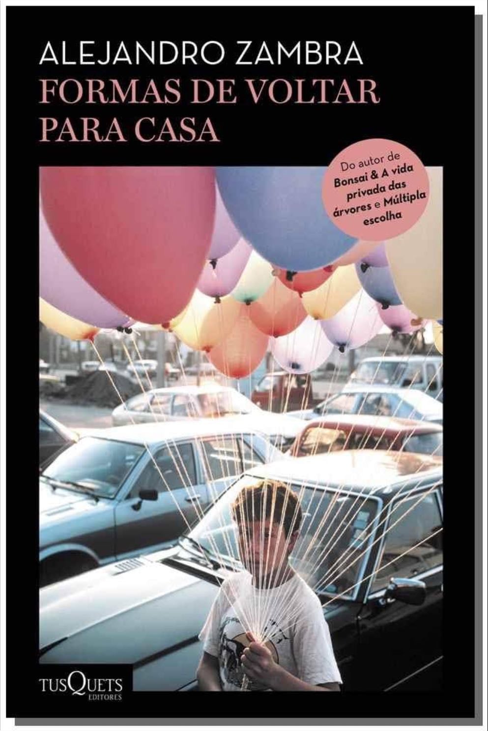 Formas de Voltar Para Casa - Alejandro Zambra · 2014