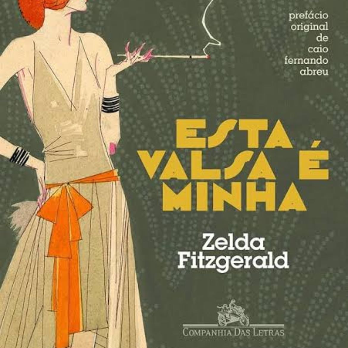 Esta Valsa é Minha - Zelda Fitzgerald • 2014