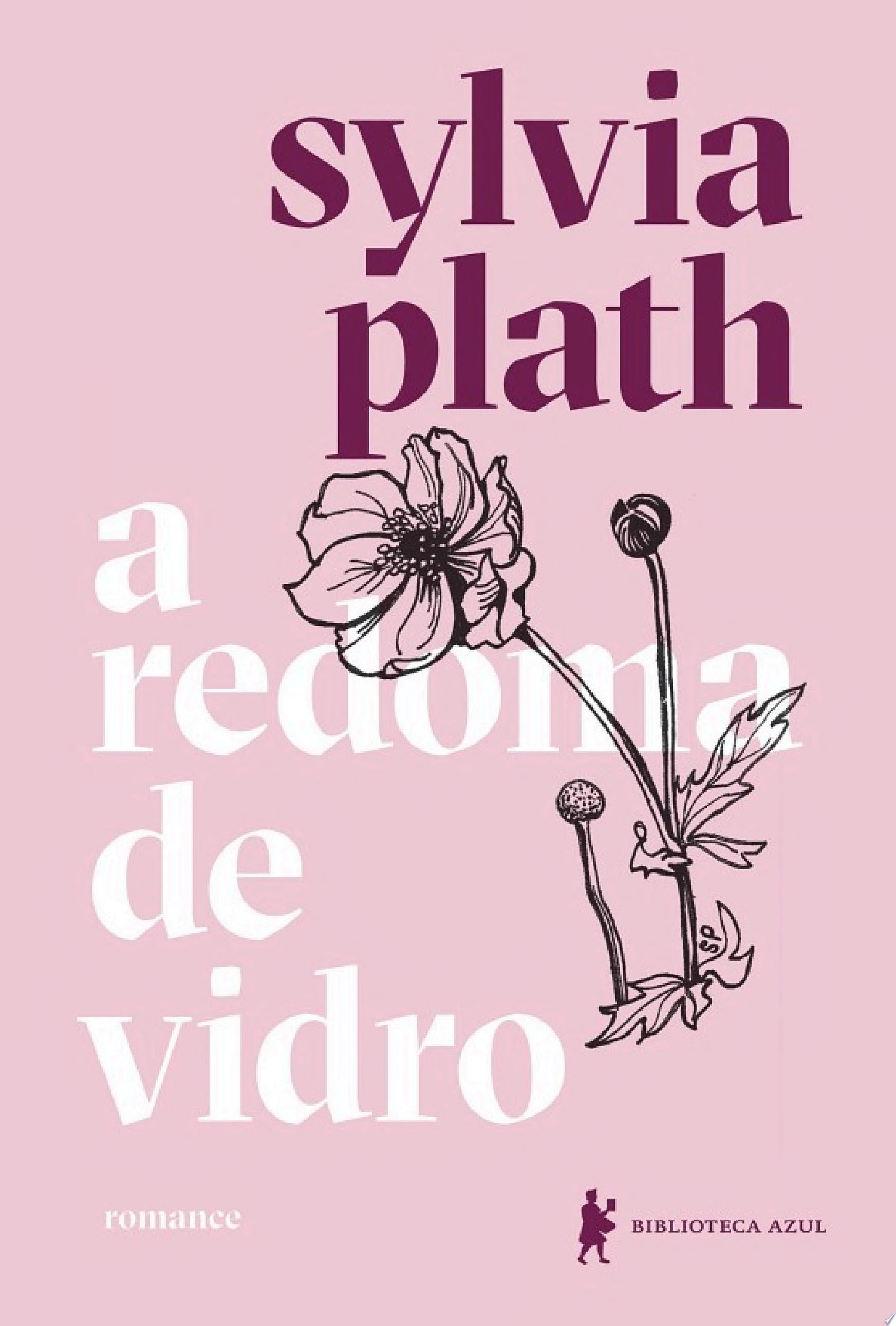 A redoma de vidro - Sylvia Plath · 2019