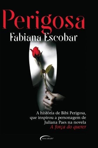 Perigosa (Em Portugues do Brasil) - Fabiana Escobar · 2017