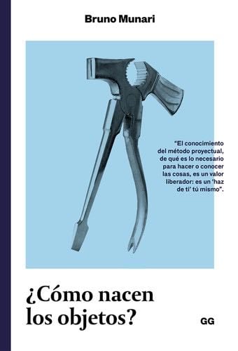 ¿Cómo nacen los objetos?: Apuntes para una metodología proyectual (Spanish Edition) - Bruno Munari · 2016