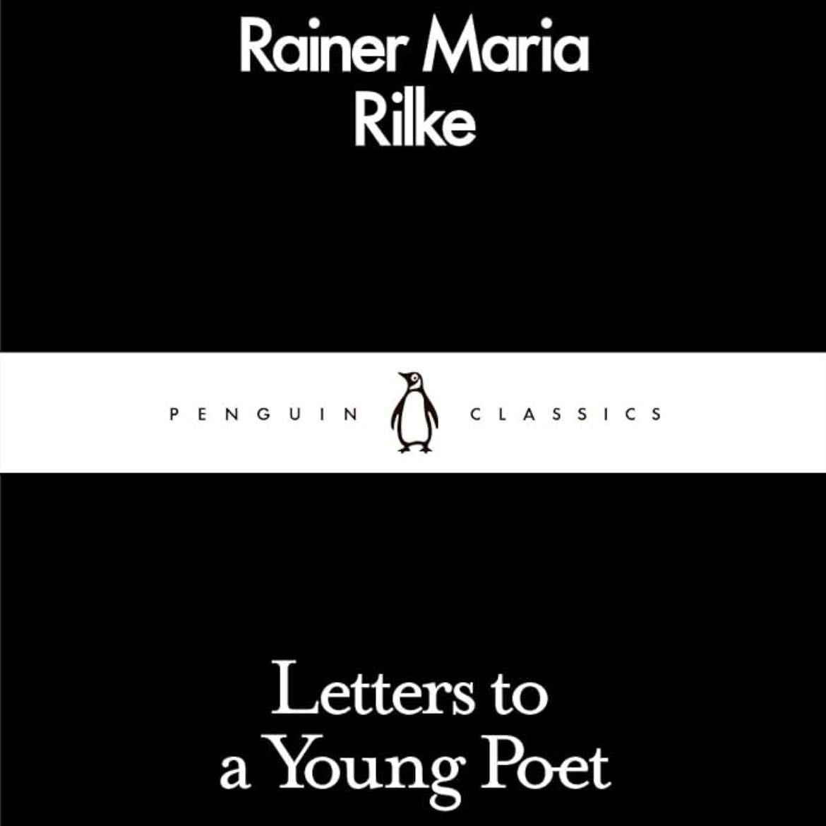 Letters to a young poet - Rainer Maria Rilke