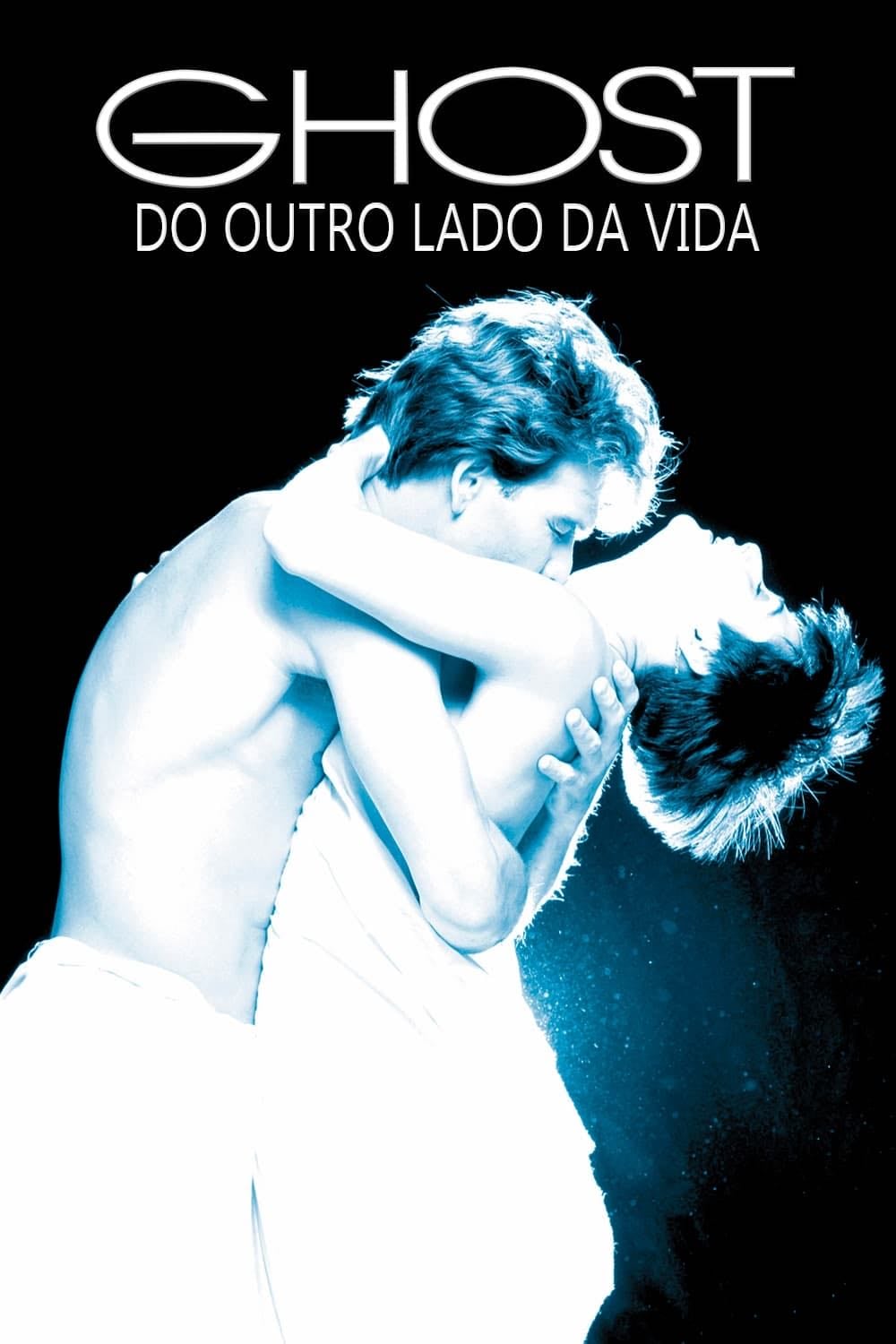 Ghost: Do Outro Lado da Vida - Jerry Zucker · 1990