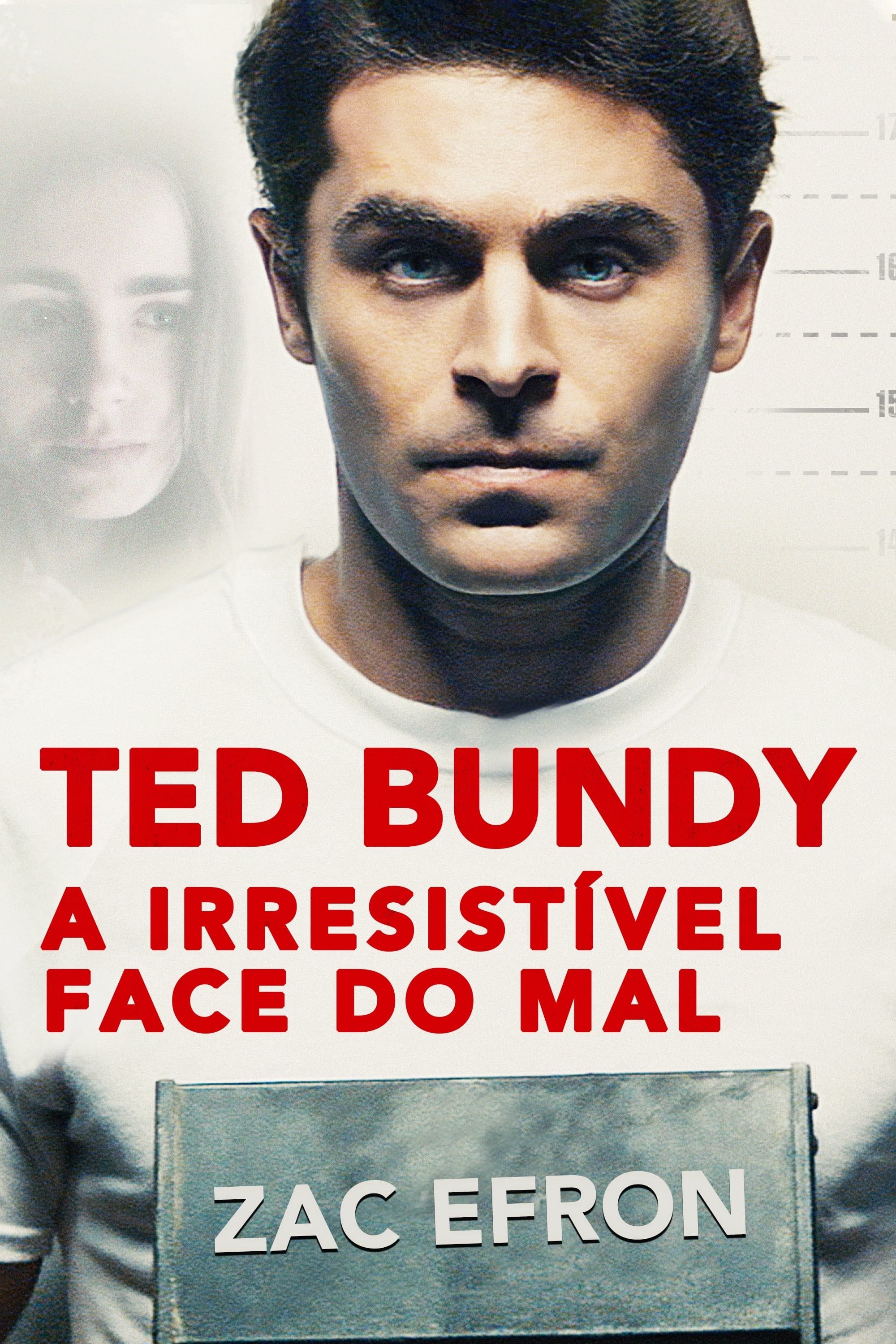 Ted Bundy: A Irresistível Face do Mal - Joe Berlinger · 2019