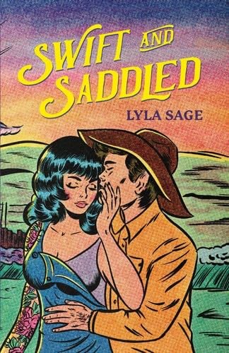 swift and saddled - Lyla Sage · 2024