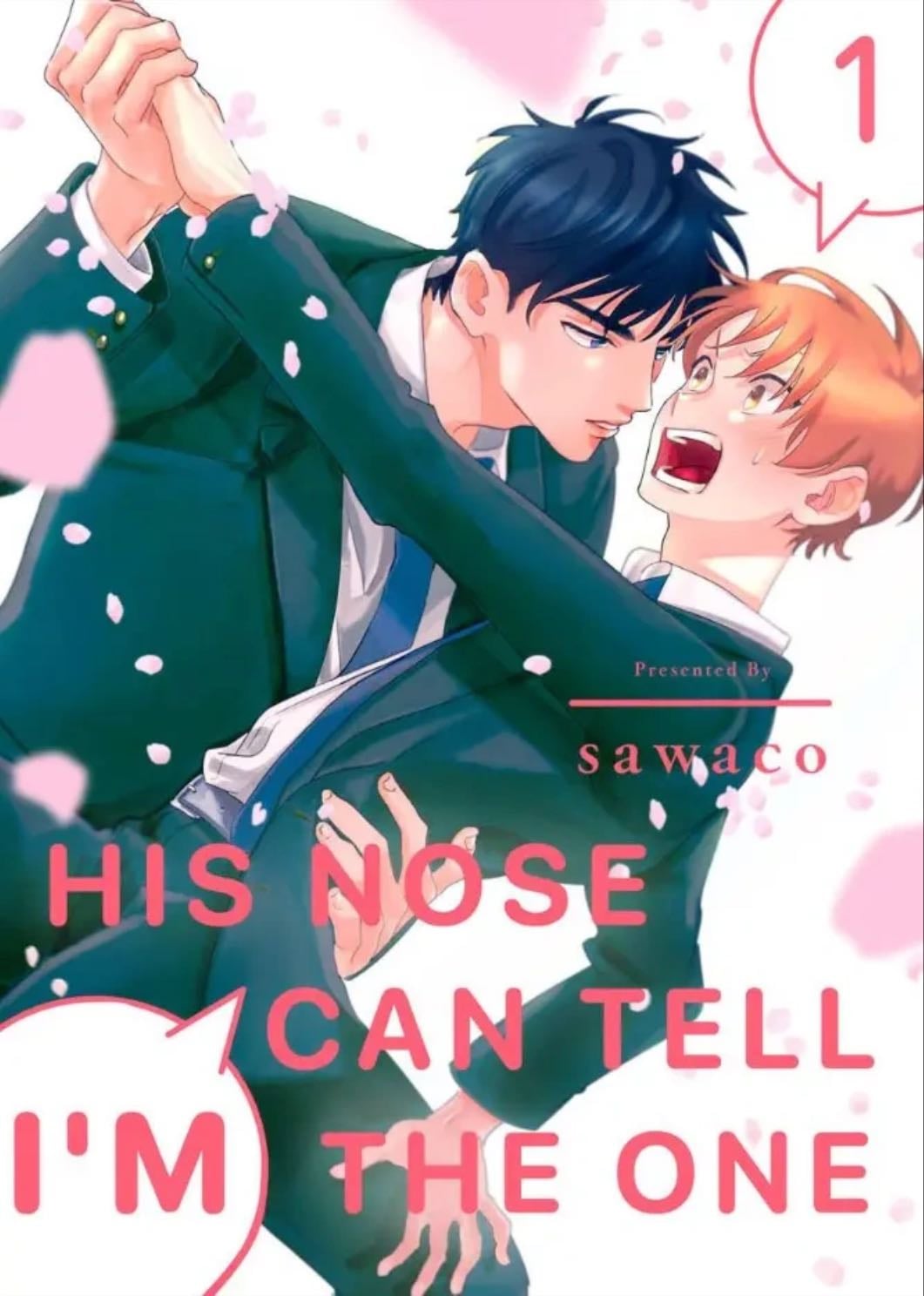 His Nose Can Tell I'm the One
