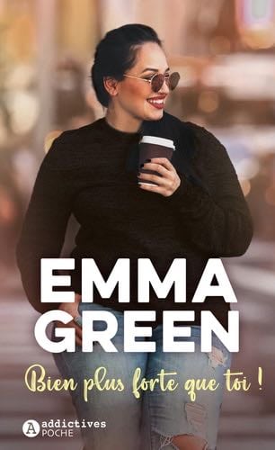 Bien plus forte que toi ! - Emma Green · 2024