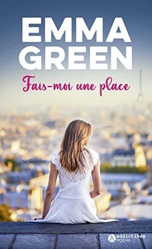 Fais-moi une place - Emma Green · 2022