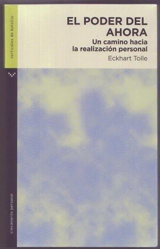 El poder del ahora - Eckhart Tolle · 2008