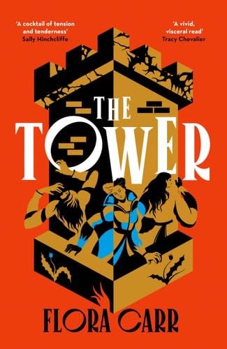 The Tower - Flora Carr · 2024