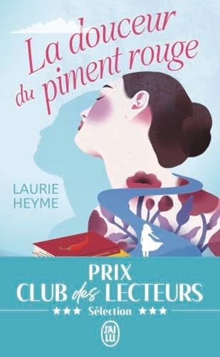La douceur du piment rouge - Laurie Heyme · 2025