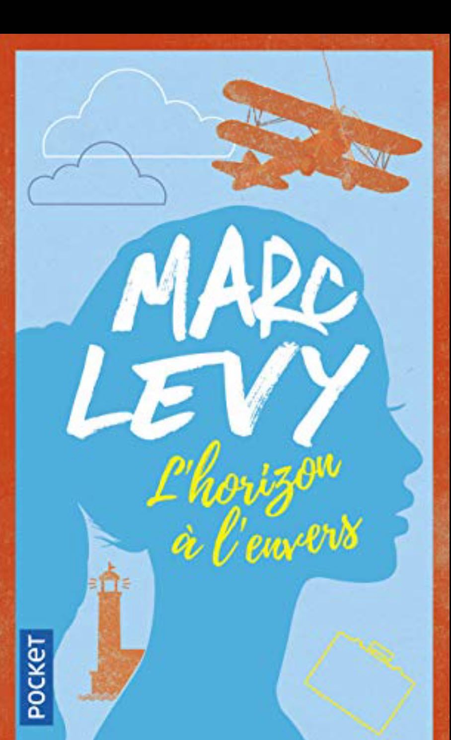 L'Horizon à l'envers - Marc Levy · 2016