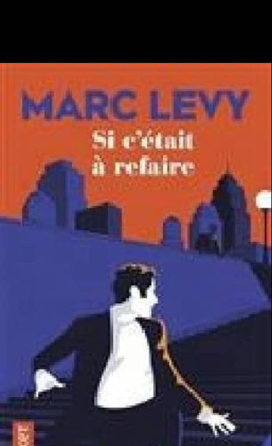 Si c'était à refaire - Marc Levy