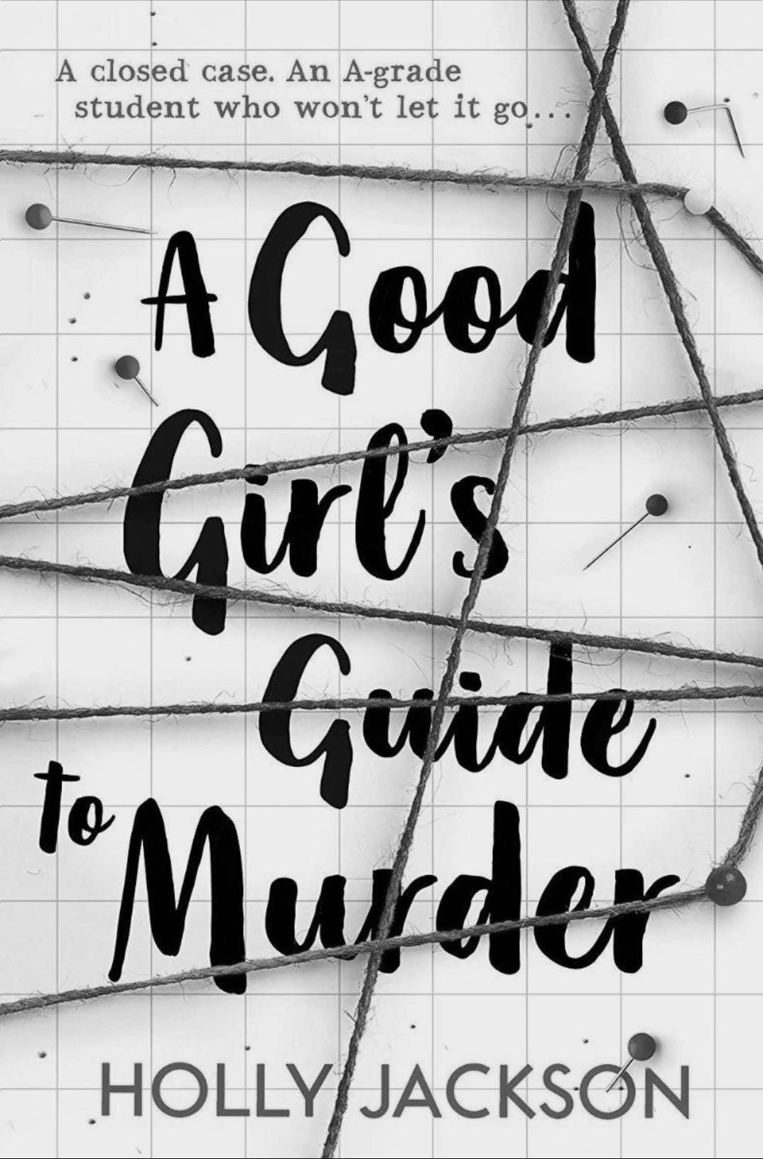 𑣲 a good girls guide to murder - Holly Jackson · 2021