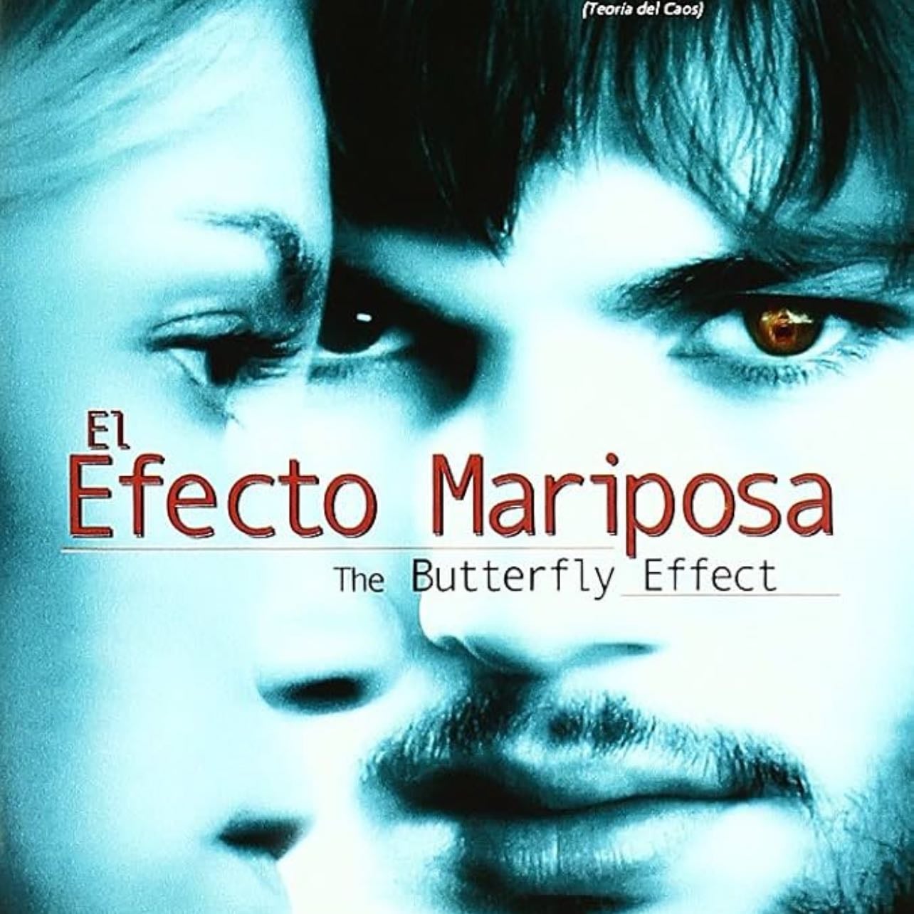 El efecto mariposa - Eric Bress · 2004