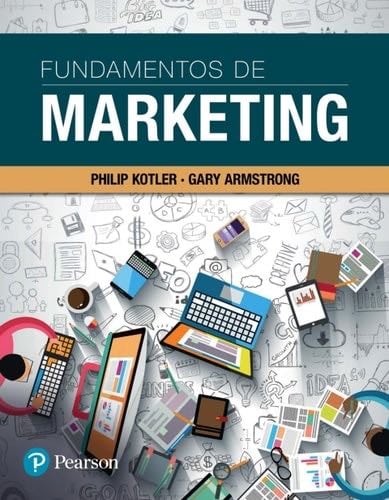 Fundamentos de marketing - Philip Kotler / Gary Armstrong · 2021