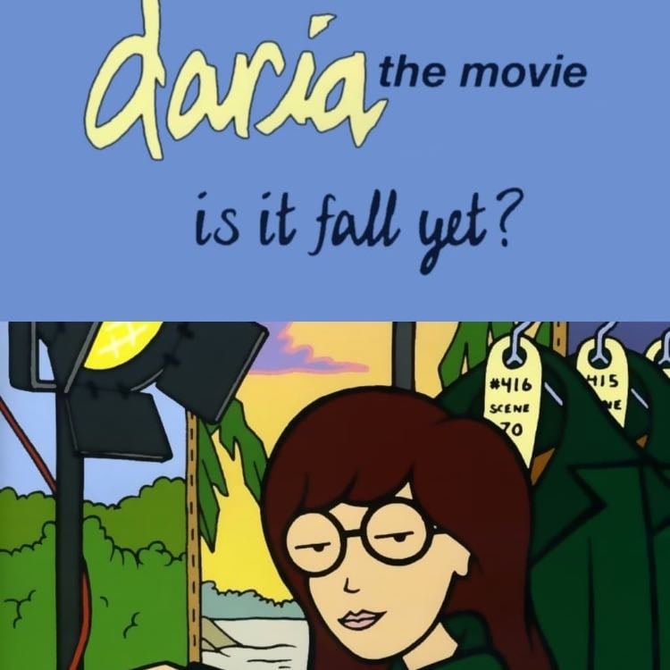 Daria. Is It Fall Yet?