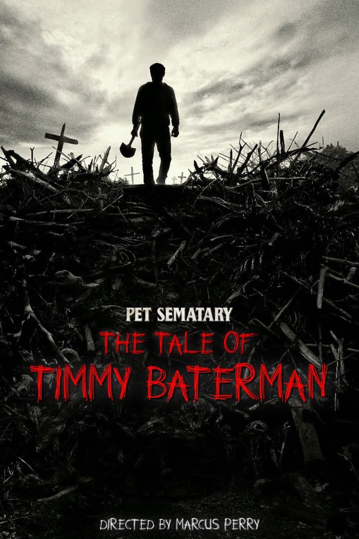Pet Sematary: The Tale of Timmy Baterman - Marcus Perry · 2018