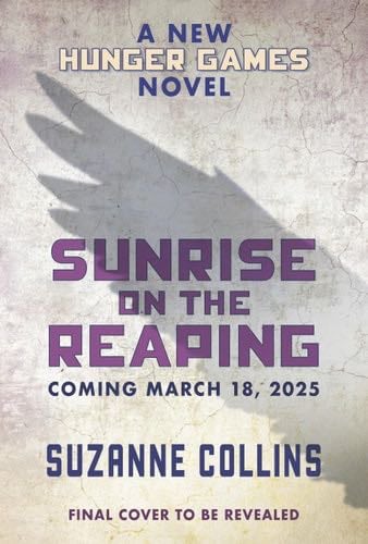 Sunrise on the Reaping (A Hunger Games Novel) - Suzanne Collins · 2025
