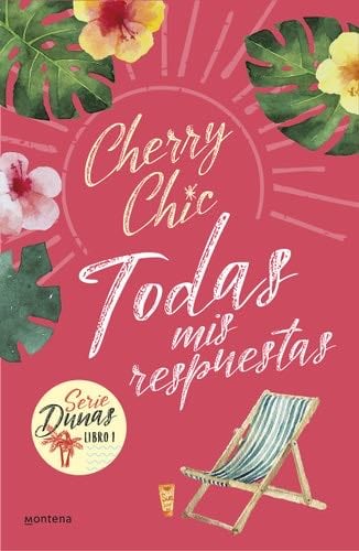 Todas mis respuestas (Dunas 1) - Cherry Chic · 2021